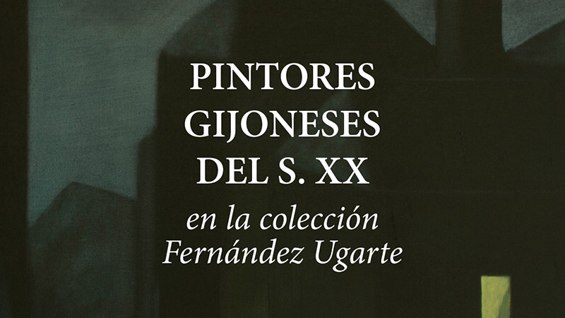 agenda asturias exposiciones pintores gijonenses