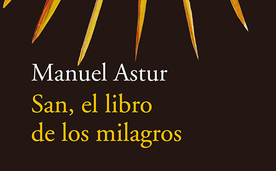 Qué libros regalar de autores asturianos: San, el libro de los milagros. Manel Astur